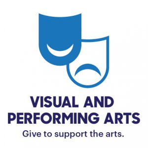 Visual and Performing Arts Give to support the arts