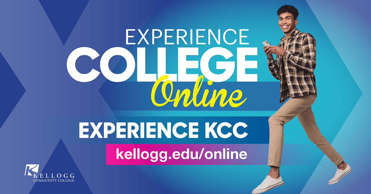 Colorful image of a student holding a smartphone with text that reads "Experience College Online. Experience KCC. kellogg.edu/online."