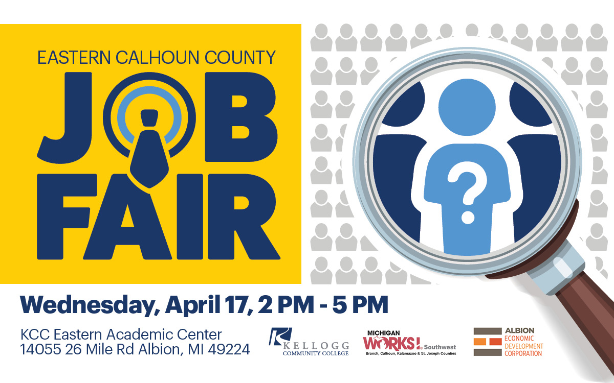 A graphic text slide with an illustration of a magnifying glass over a person, with text that reads, "Eastern Calhoun County Job Fair. Wednesday, April 17, 2 to 5 p.m. KCC Eastern Academic Center, 14055 26 Mile Road, Albion, MI 49224.<br />
